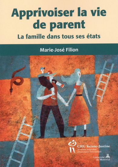 Apprivoiser la vie de parents  | Filion, Marie-José