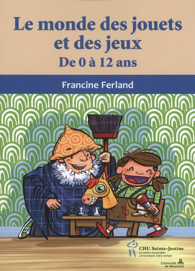 monde des jouets et des jeux (Le) | Ferland, Francine