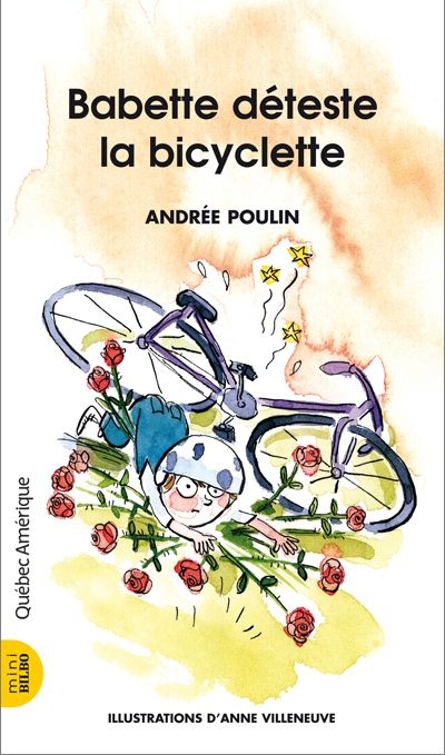Babette T.05 - Babette Déteste la Bicyclette  | Poulin, Andrée