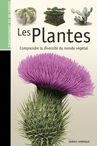 Plantes (Les) - Comprendre la Diversité du Monde Végétal | 