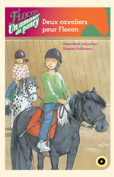 Flocon un amour de poney! T.02 - Deux cavaliers pour Flocon | Lecourtier, Geneviève