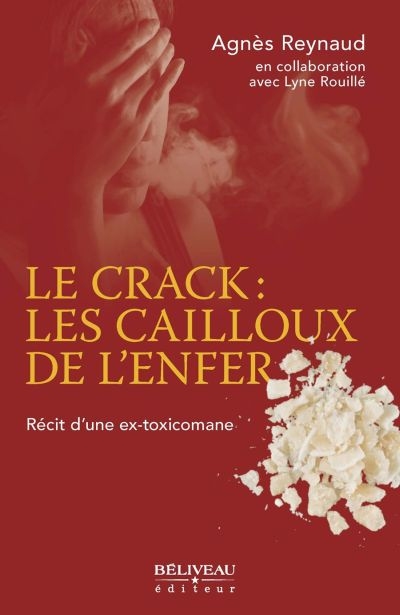 Crack - Les Cailloux de l'Enfer (Le) | Raynaud, Agnès