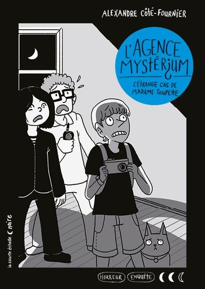 Collection noire - L'agence Mystérium T.01 - L'étrange cas de Madame Toupette | Côté-Fournier, Alexandre