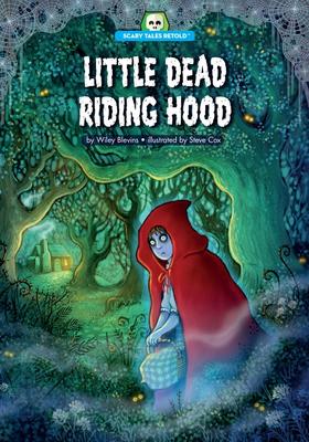PB Little Dead Riding Hood | Steve Cox & Wiley Blevins