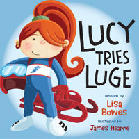 PB Lucy Tries Luge | Lisa Bowes & James Hearne