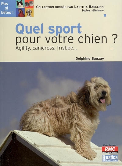 Quel sport pour votre chien ? | Sauzay, Delphine