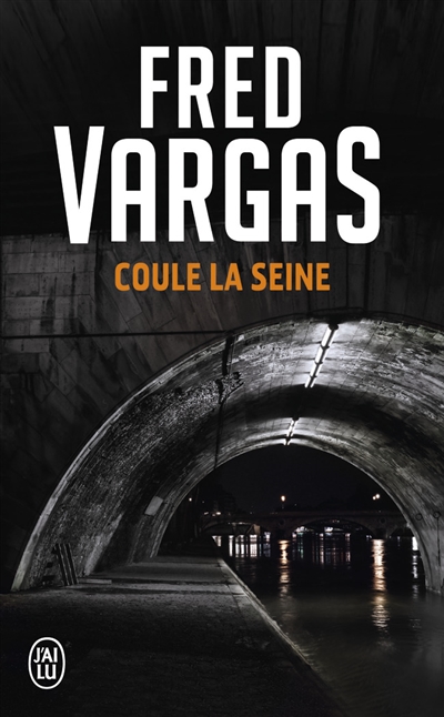 Coule la Seine | Vargas, Fred