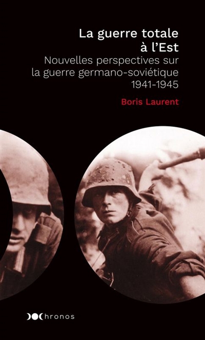 La guerre totale à l'Est | Laurent, Boris
