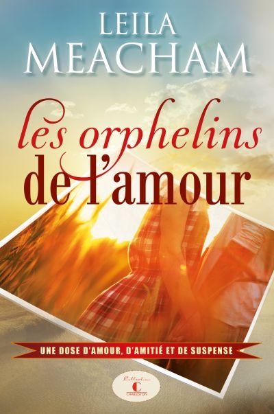 orphelins de l'amour (Les) | Meacham, Leila