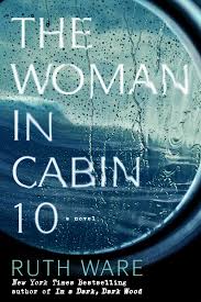 The woman in Cabin 10 | Ware, Ruth