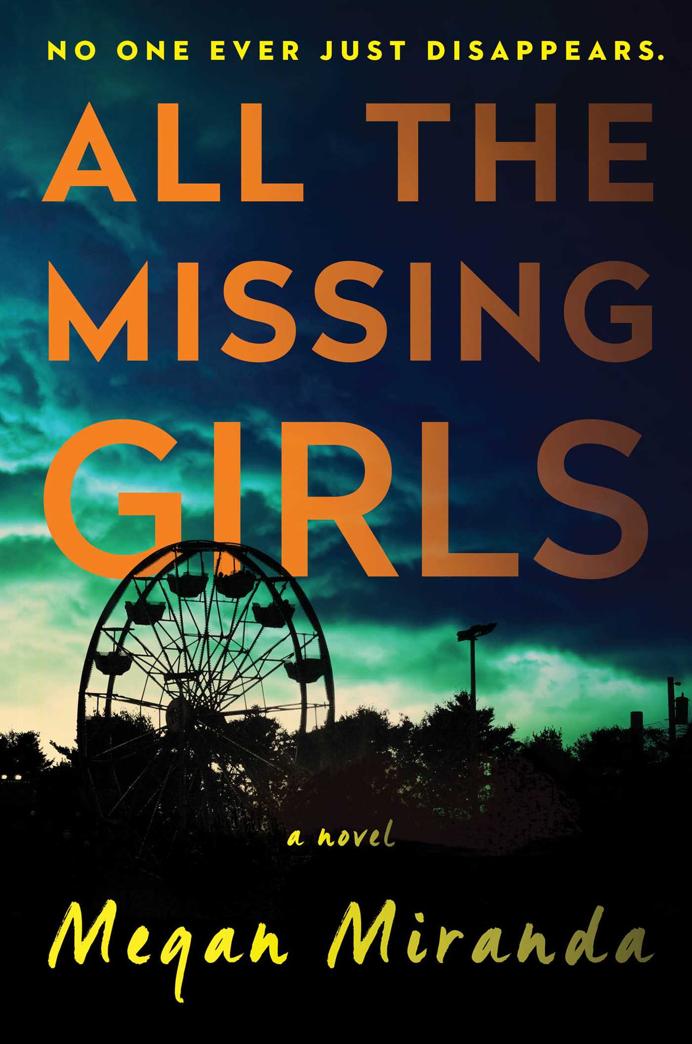 All the Missing Girls : A Novel | Miranda, Megan