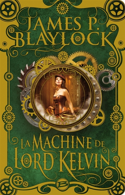 Machine de Lord Kelvin (La) | Blaylock, James P.
