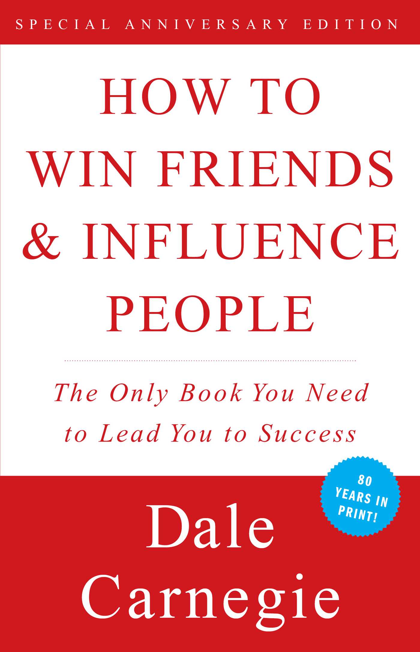 How to Win Friends and Influence People | Carnegie, Dale