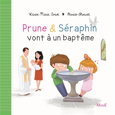 Prune & Séraphin vont à un baptême | Amiot, Karine-Marie