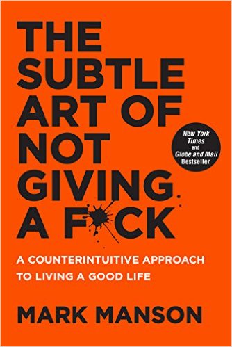 The Subtle Art of Not Giving a F*ck | Manson, Mark