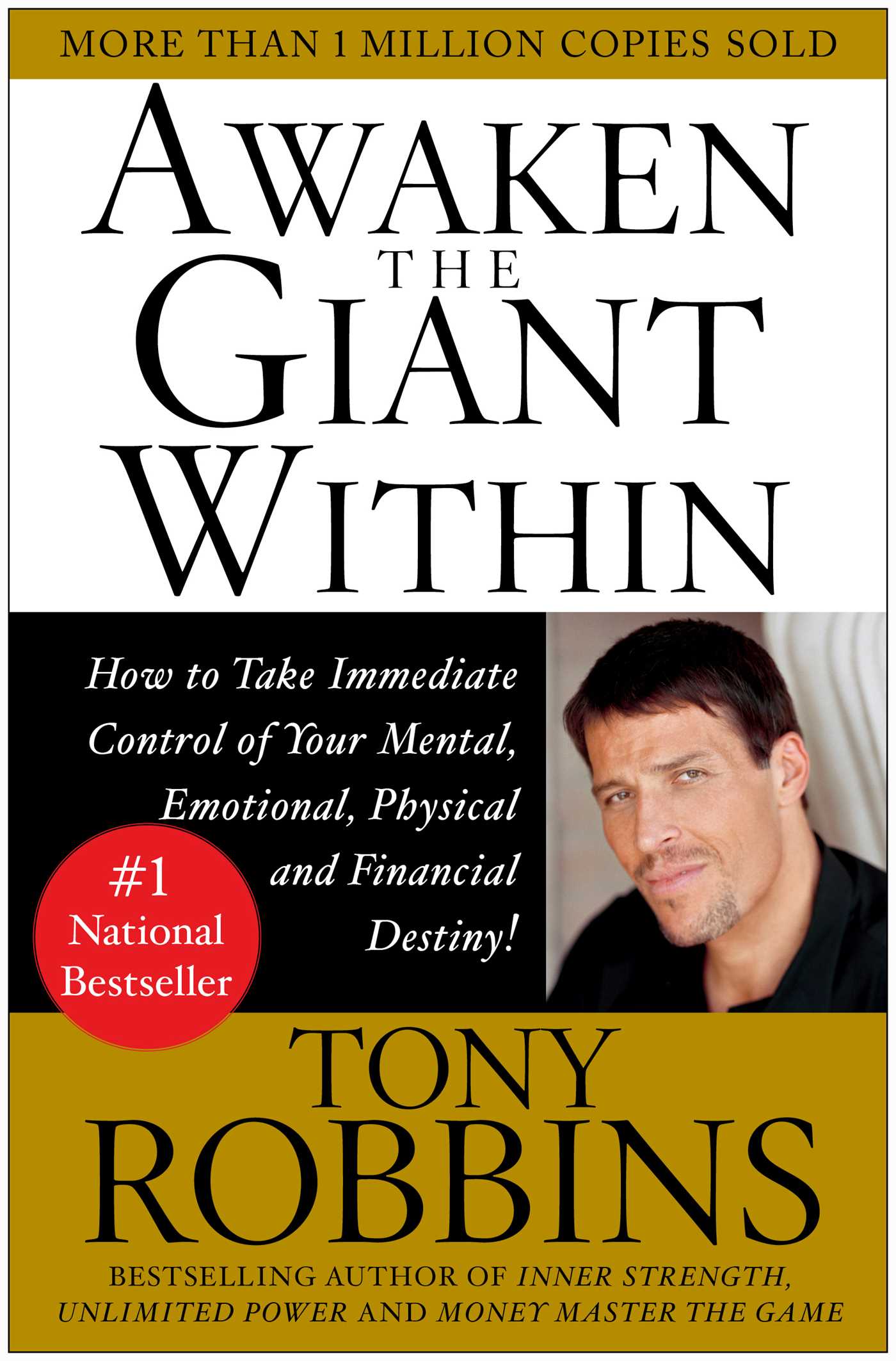 Awaken the Giant Within : How to Take Immediate Control of Your Mental, Emotional, Physical and Financial | Robbins, Tony