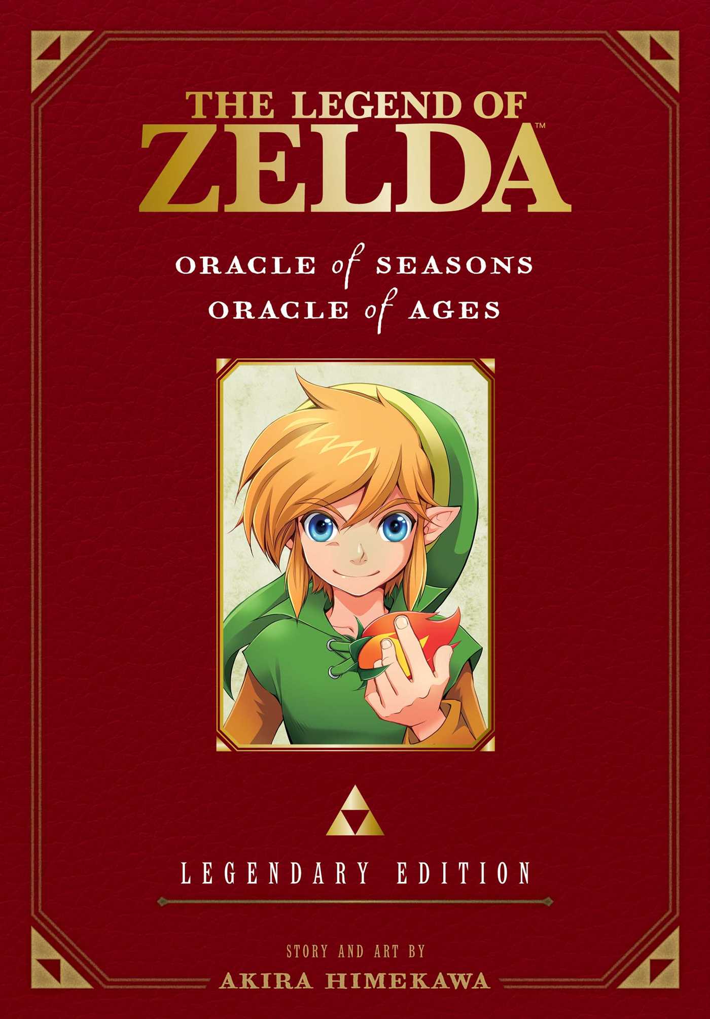 The Legend of Zelda: Oracle of Seasons / Oracle of Ages -Legendary Edition- | Himekawa, Akira (Auteur)