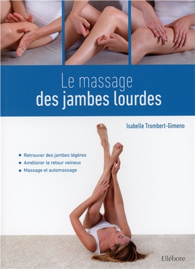massage des jambes lourdes (Le) | Trombert-Gimeno, Isabelle