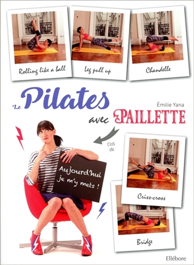 Pilates avec Paillette (Le) | Yana, Emilie