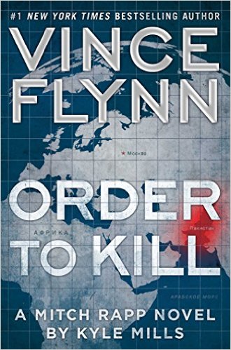 Order to Kill | Flynn, Vince; Mills, Kyle