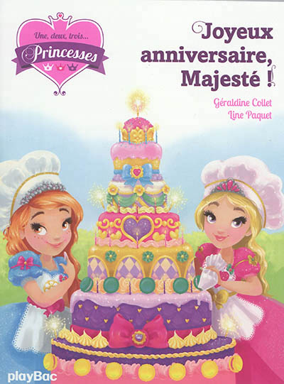 Une, deux, trois princesses T.08 - Joyeux anniversaire, Majesté ! | Collet, Géraldine