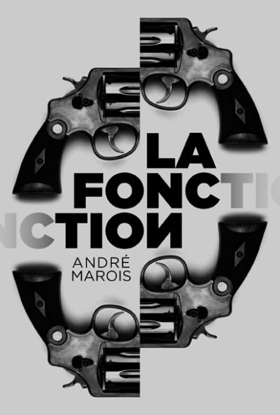 Fonction (La) | Marois, André