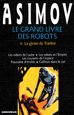 Grand Livre des Robots T.02 - La Gloire de Trantor | Asimov, Isaac