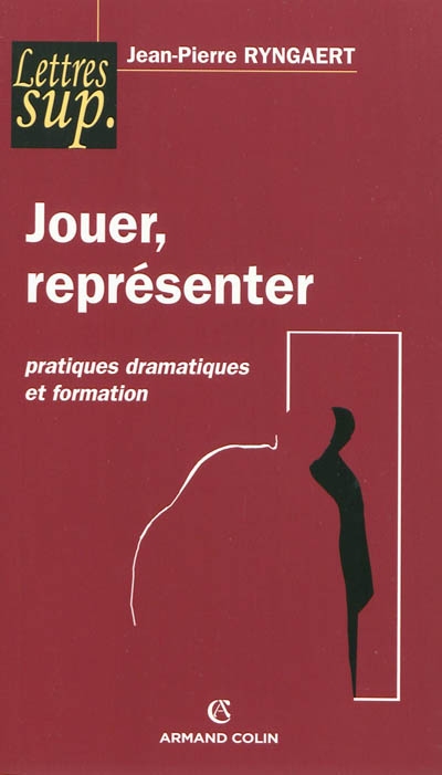 Jouer, représenter | Ryngaert, Jean-Pierre