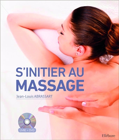 S'initier au massage | Abrassart, Jean-Louis