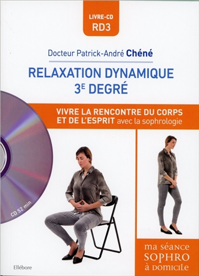 Relaxation dynamique 3e degré | Chéné, Patrick-André