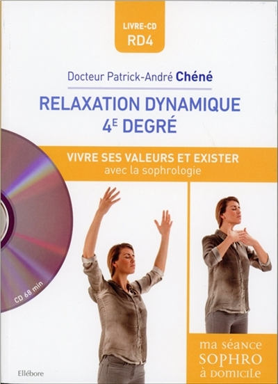 Relaxation dynamique 4e degré | Chéné, Patrick-André