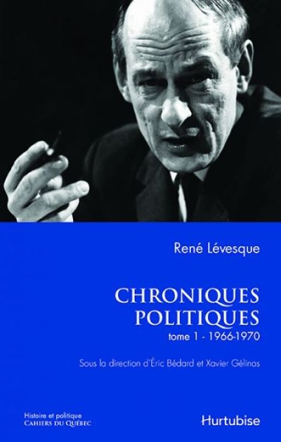années 1966-1970 (Les) | Lévesque, René
