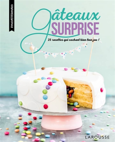 Gâteaux surprise | Pasquesoone, Quitterie