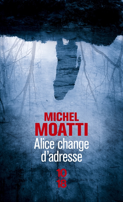 Alice change d'adresse | Moatti, Michel