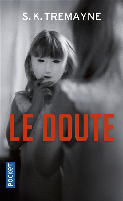 Doute (Le) | Tremayne, S.K.