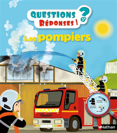 Questions ? Réponses ! - Les pompiers | Chatel, Christelle