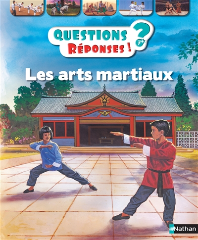 Questions ? Réponses ! T.19 - Les arts martiaux | Robertson, Lauren