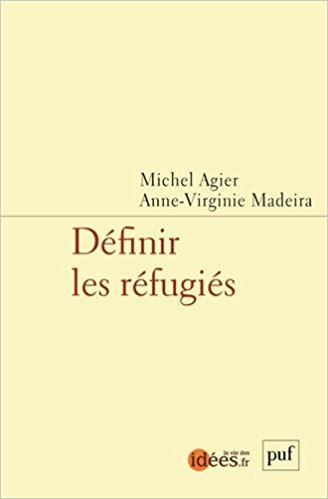 Définir les réfugiés | Agier, Michel