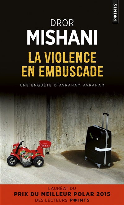 violence en embuscade (La) | Mishani, Dror