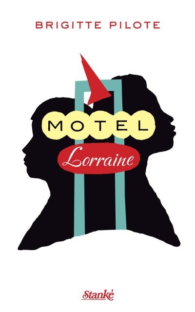Motel Lorraine  | Pilote, Brigitte