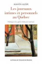 Journaux intimes et personnels au Québec  | Auger, Manon