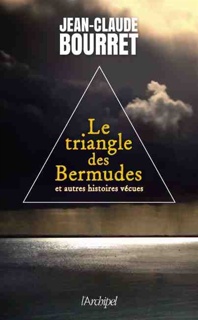 triangle des Bermudes (Le) | Bourret, Jean-Claude