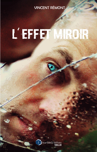 L'effet miroir | Rémont, Vincent