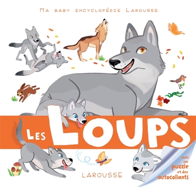 Baby encyclopédie (Ma) - loups (Les) | Jonas, Anne