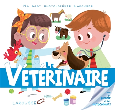 Baby encyclopédie (Ma) - vétérinaire (Le) | Besson, Agnès