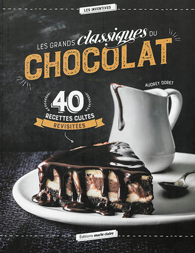 grands classiques du chocolat (Les) | Doret, Audrey