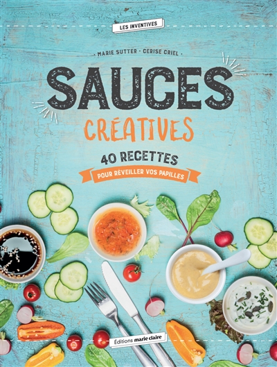 Sauces créatives | Sutter, Marie