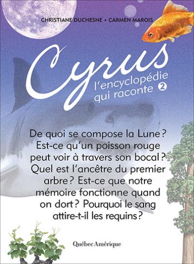 Cyrus, l'Encyclopédie qui Raconte T.02 | Duchesne, Christiane