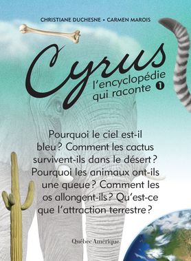 Cyrus, l'Encyclopédie qui Raconte T.01 | Duchesne, Christiane