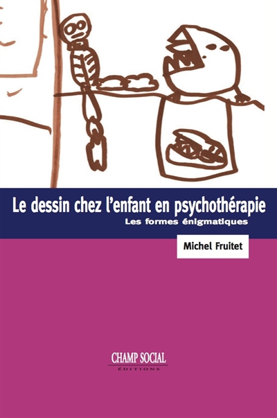 dessin chez l'enfant en psychothérapie (Le) | Fruitet, Michel